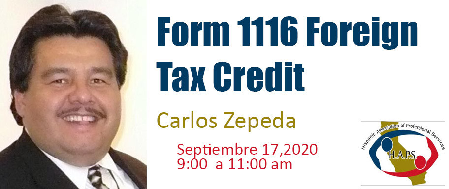 Form 1116 Foreign Tax Credit con Carlos Zepeda