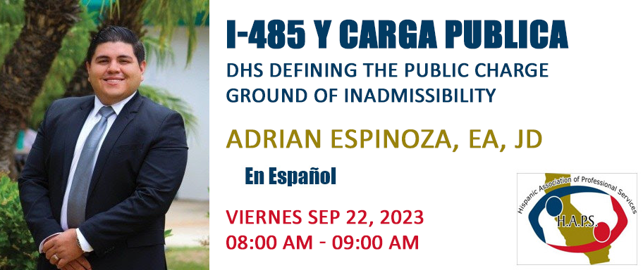 I-485 y Carga Publica , Adrian Espinoza﻿, EA, JD